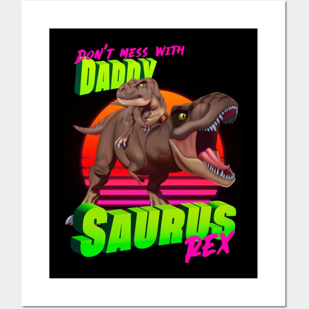 Daddysaurus Rex Wall Art by Ildegran-tees